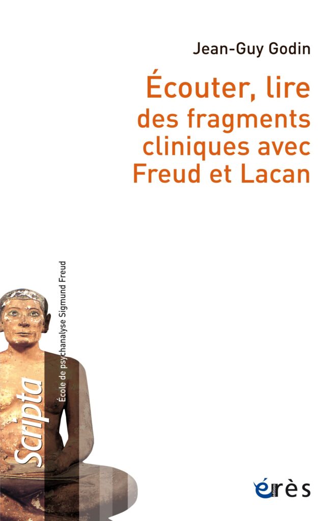 Écouter, lire des fragments cliniques avec Freud et Lacan