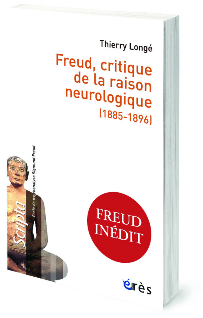 Freud, critique de la raison neurologique